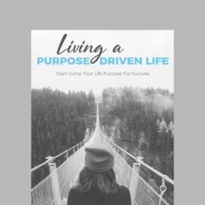 Living a Purpose Driven Life E-Book